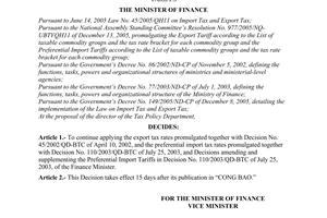 Decision No. 97/2005/QD-BTC, on the application of the export tariff and the preferential import tariffs, promulgated by the Ministry of Finance.
