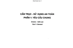 Tiêu chuẩn quốc gia TCVN 7549-1:2005 (ISO 12480-1 : 1997) về Cần trục - Sử dụng an toàn - Phần 1: Yêu cầu chung