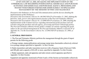 Circular no. 02/2006/TT-BBCVT of April 24, 2006 guiding the implementation of the government’s decree no. 12/2006/ND-CP of january 23, 2006, detailing the implementation of the commercial law regarding international goods sale and purchase activities and goods sale and purchase agency, processing and transit with foreign parties for goods subject to specialized management by the ministry of post and telematics