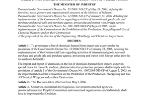 Decision No. 05/2006/QD-BCN of the Ministry of Industry, 
promulgating a list of chemicals banned from import and export under the Government's Decree No. 12/2006/ ND-CP of January 23, 2006