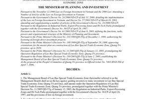 416/2006/QD-BKH No. 416/2006/QD-BKH of May 03, 2006, authorizing the management board of Lao Bao Special Trade-economic zone, Quang Tri province, to formulate projects; receive and consider project dossiers; grant, adjust  and  withdraw   investment licenses and manage operation of foreign direct investment projects in Lao Bao Special Trade-economic zone.
