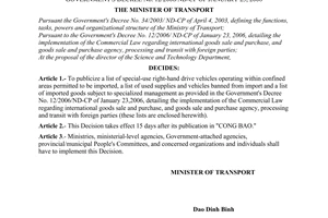 Decision No. 19/2006/QD-BGTVT of May 04, 2006, publicizing lists of goods according to the provisions of The Government's Decree No. 12/2006/ND-CP of January 23, 2006.