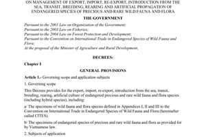Decree of Government No. 82/2006/ND-CP, on management of export, import, re-export, introduction from the sea, transit, breeding, rearing and artificial propagation of endangered species of precious and rare wild Fauna and Flora