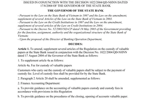 Decision No. 42/2006/QD-NHNN of August 28, 2006, on the amendment, supplement of several articles of the regulation on the custody of valuable papers at the State Bank issued in conjunction with the Decision 1022/2004/QD-NHNN dated 17/8/2004 of the Governor of the State Bank