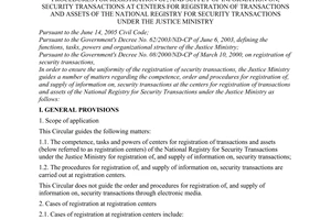 Circular No. 06/2006/TT-BTP of September 28, 2006 guiding a number of matters regarding the competence, order and procedures for registration of, and supply of information on, security transactions at centers for registration of transactions and assets of The National Registry for Security Transactions under the Justice Ministry