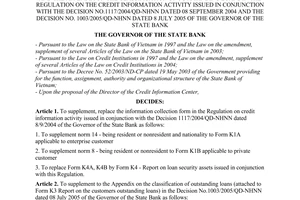 Decision No. No. 50/2006/QD-NHNN of October 2, 2006, on the supplement, replacement of the information collection form and the appendix on the classification of outstanding loans in the regulation on the credit information activity issued in conjunction with the Decision No.1117/2004/QD-NHNN dated 08 September 2004 and the Decision No. 1003/2005/QD-NHNN dated 8 July 2005 of the Governor of the State Bank