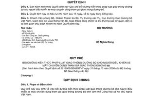 Quyết định 36/2006/QĐ-BGTVT Quy chế bồi dưỡng kiến thức luật giao thông đường bộ người điều khiển xe máy chuyên dùng