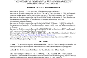 Decision No.45/2006/QD-BBCVT of November 03, 2006 on promulgating "the list of products subject to specialized management by The Ministry of Posts and Telematics and Compulsory to be type-approved ".