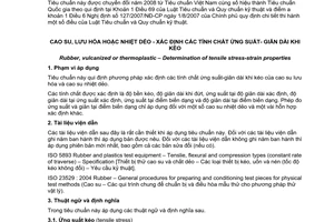 Tiêu chuẩn quốc gia TCVN 4509:2006 (ISO 37 : 2005) về Cao su, lưu hóa hoặc nhiệt dẻo – Xác định các tính chất ứng suất – giãn dài khi kéo chuyển đổi năm 2008 do Bộ Khoa học và Công nghệ ban hành