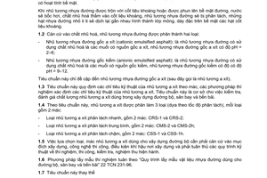 Tiêu chuẩn ngành 22TCN 354:2006 về tiêu chuẩn vật liệu 
nhũ tương nhựa đường gốc axít - yêu cầu kỹ thuật và phương pháp thí nghiệm do Bộ Giao thông vận tải ban hành
