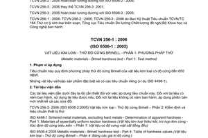 Tiêu chuẩn Việt Nam TCVN 256-1:2006 về Vật liệu kim loại – Thử độ cứng Brinell- Phần 1: Phương pháp thử do Bộ Khoa học và Công nghệ ban hành