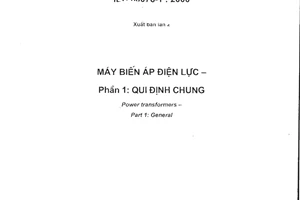 Tiêu chuẩn Việt Nam TCVN 6306-1:2006 (IEC 60076-1 : 2000) về máy biến áp điện lực - phần 1: quy định chung do Bộ trưởng Bộ khoa học và công nghệ ban hành
