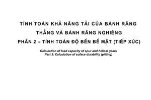Tiêu chuẩn quốc gia TCVN 7578-2:2006 (ISO 6336-2 : 1996) về Tính toán khả năng tải của bánh răng thẳng và bánh răng nghiêng - Phần 2: Tính toán độ bền bề mặt (tiếp xúc)