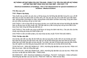 Tiêu chuẩn Việt Nam TCVN 7447-7-710:2006 (IEC 60364-7-710:2002) về Hệ thống lắp đặt điện của các tòa nhà - Phần 7 - 710: Yêu cầu đối với hệ thống lắp đặt đặc biệt hoặc khu vực đặc biệt - Khu vực y tế do Bộ Khoa học và Công nghệ ban hành
