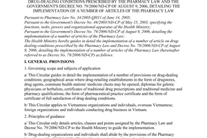 Circular No.02/2007/TT-BYT of January 24, 2007 guiding in detail the implementation of a number of articles on drug-dealing conditions prescribed by The Pharmacy Law and The Government's Decree No. 79/2006/ND-CP of August 9, 2006, detailing the implementation of a number of articles of The Pharmacy Law