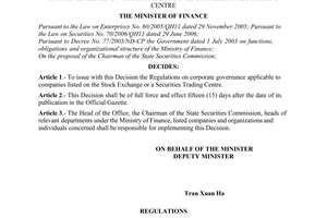 Decision No. 12/2007/QD-BTC of March 13, 2007, promulgating regulations on corporate governance applicable to companies listed on the stock exchange or a securities trading centre.