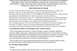 Circular No. 04/2007/TT-BTM of April 04, 2007 guiding the import, export, processing and liquidation of imported goods and consumption of products of foreign-invested enterprises provided for in The Governments Decree No. 108/2006/ND-CP dated September 22, 2006, which details and guides the implementation of a number of articles of the investment law