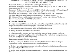 Circular No. 02/2007/TT-BTP of April 25th, 2007, guiding a number of provisions of the Law on Lawyers and the Decree detailing and guiding the implementation of a number of articles of the Law on Lawyers.