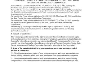 Circular No. 47/2007/TT-BTC of  May 15, 2007, guiding the transfer of the right to represent the owner of state investment capital portions at enterprises to the state capital investment and trading corporation.