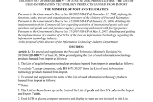 Decision No. 11/2007/QD-BBCVT of May 24, 2007, amending and supplemen-ting the Post and Telematics Minister's Decision No. 20/2006/QD-BBCVT of June 30, 2006, promulgating the list of used information technology products banned from import.