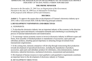 Decision No. 75/2007/QD-TTg of May 28, 2007, approving the master plan on development of Vietnam's electronics industry up to 2010, with a vision toward 2020.