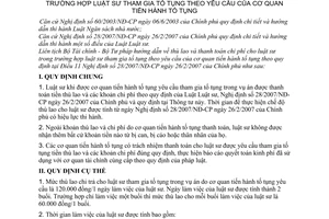 Thông tư liên tịch 66/2007/TTLT-BTC-BTP  hướng dẫn về thù lao và thanh toán chi phí cho luật sư trong trường hợp luật sư tham gia tố tụng