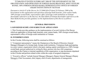 Circular No. 03/2007/TT-NHNN of June 05, 2007, guiding the implementation of several articles of The Decree No. 22/2006/ND-CP of February 28th, 2006 of the Government on the organization and operation of foreign bank branches, joint venture banks, 100% foreign owned banks, representative office of foreign credit institutions in Vietnam