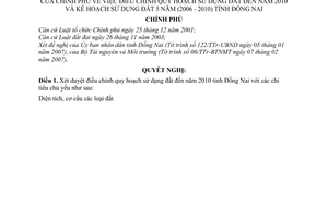 Nghị quyết 29/2007/NQ-CP điều chỉnh quy hoạch sử dụng đất đến năm 2010 và kế hoạch sử dụng đất 5 năm (2006 - 2010) tỉnh Đồng Nai