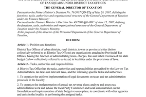 Decision No. 729/QD-TCT of June 18, 2007 defining the functions, tasks and organization of district tax offices under provincial tax offices and functions and authorities of tax squads under district tax offices