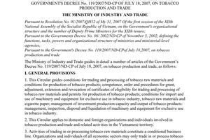 Circular No. 01/2007/TT-BCT of August 29, 2007, guiding the implementation of a number of articles of the Government's Decree No. 119/2007/ND-CP of July 18, 2007, on tobacco production and trade.