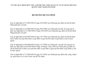 Quyết định 67/2007/QĐ-BTC quy định mức chế độ thu, nộp, quản lý sử dụng phí giải quyết nuôi con nuôi