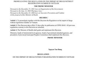 Decision No. 151/2007/QD-TTg of September 12, 2007, promulgating the regulation on the import of drugs without registration number in Vietnam.