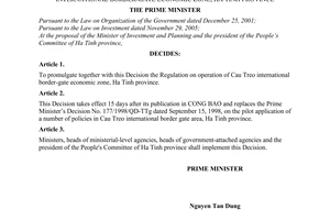 Decision No.162/2007/QD-TTg  of October 19, 2007 promulgating the regulation on operation of Cau Treo international border-gate economic zone, Ha Tinh province