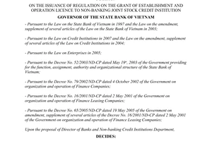 Decision No. 40/2007/QD-NHNN of November 02nd,  2007, on the issuance of regulation on the grant of establishment and operation licence to non-banking joint stock credit institution.