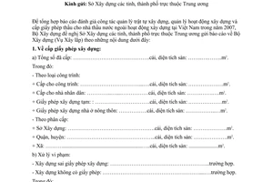 Công văn  329/BXD-VP  báo cáo tình hình cấp phép xây dựng, cấp chứng chỉ hành nghề và giấy phép cho nhà thầu nước ngoài hoạt động xây dựng
