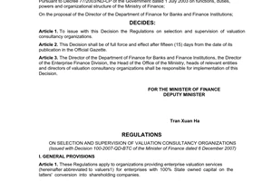 Decision No. 100/2007/QD-BTC of December 6, 2007, regulations on selection and supervision of valuation consultancy organizations.