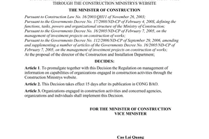 Decision No. 02/2008/QD-BXD of February 20, 2008, promulgating the regulation on management of information on capabilities of organizations engaged in construction activities through the Construction Ministry’s website.