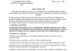 Joint Circular No. 02/2008/TTLT-TANDTC-VKSNDTC-BVHTT&DL-BKH&CN-BTP of April 3, 2008, guiding the application of a number of legal provisions to the settlement of disputes over intellectual property rights at People’s Courts.