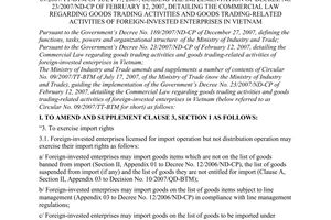 Circular No. 05/2008/TT-BCT of April 14, 2008 amending and supplementing the trade ministry’s Circular No. 09/2007/TT-BTM of July 17, 2007, guiding the implementation of Decree No. 23/2007/ND-CP of february 12, 2007, detailing the commercial Law regarding goods trading activities and goods trading-related activities of foreign-invested enterprises in vietnam