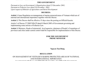 Decree No. 57/2008/ND-CP of May 02, 2008, promulgation of regulation governing marine protected areas of Vietnam which are of national and international importance.
