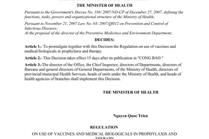 Decision No. 23/2008/QD-BYT of July 7, 2008, promulgating the regulation on use of vaccines and medical biologicals in prophylaxis and therapy.