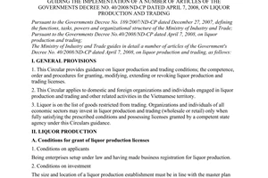 Circular No. 10/2008/TT-BCT of July 25, 2008, guiding the implementation of a number of articles of the Governments Decree No. 40/2008/ND-CP of April 7, 2008, on liquor production and trading.