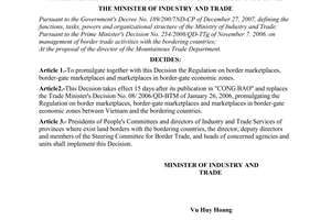 Decision No. 22/2008/QD-BCT of July 31,2008, promulgating the regula¬tion on border marketplaces, border-gate marketplaces and marketplaces in border-gate economic zones.