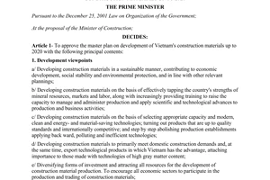Decision No. 121/2008/QD-TTg of August 29, 2008, approving the master plan on development of Vietnams construction materials up to 2020.