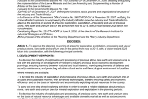 Decision No. 25/2008/QD-BCT of August 4, 2008, approving the planning on zoning of areas for exploration, exploitation. processing and use of precious stone, rare earth and uranium ores in the period from now to 2015, with a vision toward 2025 taken into consideration.