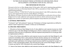 Circular No. 93/2008/TT-BTC of October 22, 2008, providing guidelines on allocation between state budget levels of value added tax and corporate income tax which contractors pay to the state budget from activities of exploration, field development and production of oil and gas.
