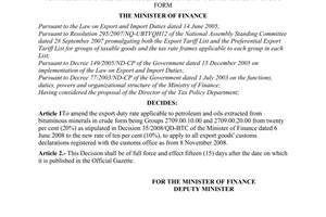 Decision No. 94/2008/QD-BTC of October 29, 2008, amending export duty rate in the export tariff list applicable to petroleum and oils extracted from bituminous minerals in crude form.