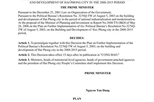 Decision No. 1567/QD-TTg of October 31, 2008, promulgating the plan on further implementation of The Political Bureau’s Resolution No. 32/NQ-TW of August 5, 2003, on the building and development of Hai Phong city in the 2008-2015 period.