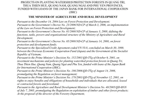 Decision No. 109/2008/QD-BNN of November 11, 2008, promulgating the regulation on benefit sharing applicable to projects on planting watershed protection forests in Quang Tri, Thua Thien Hue, Quang Nam, Quang Ngai and Phu Yen Provinces, funded with loans of the Japan Bank for International Cooperation (JBIC).