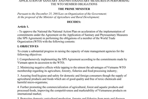 Decision No. 147/2008/QD-TTg of November 17, 2008, approving the national action plan on acceleration of the implementation of commitments under the Agreement on the application of sanitary and phytosanitary measures in performing the WTO member obligations.